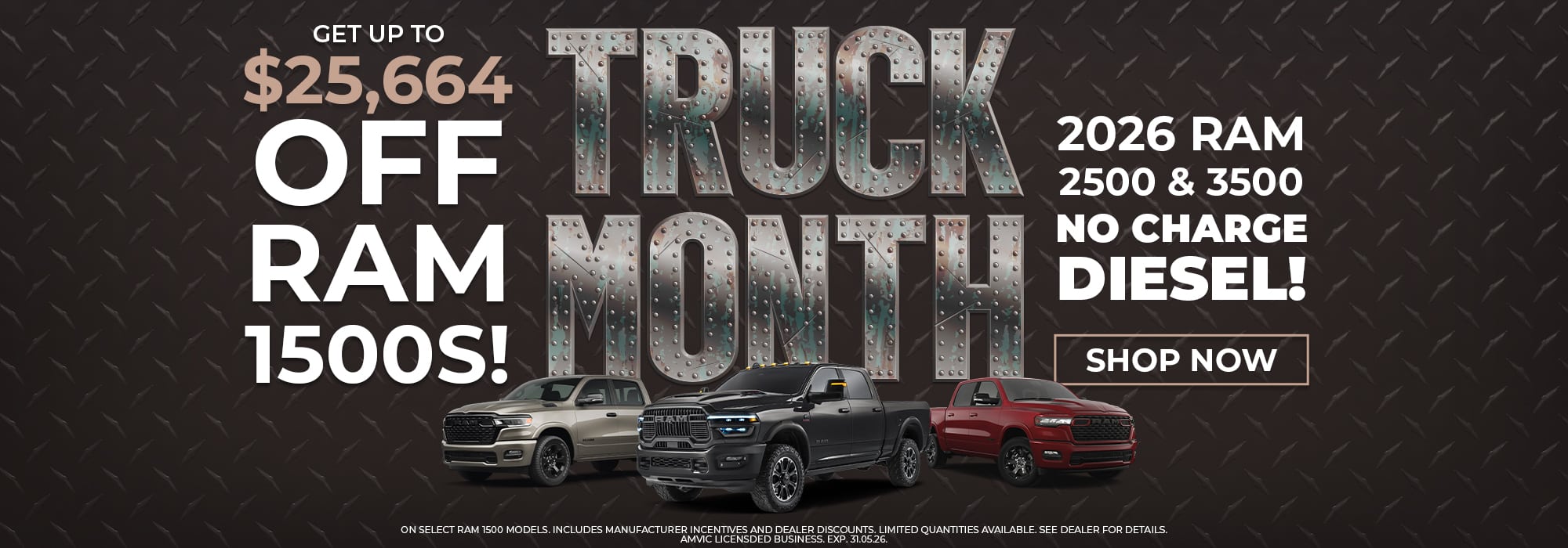 Promo for Truck Month offers up to $25,664 off RAM 1500s. Features 2026 RAM models and a "Shop Now" button.